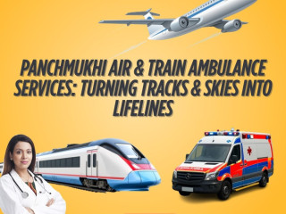 panchmukhi-train-ambulance-services-in-delhi-safe-and-comfortable-medical-transport