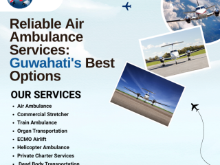 reliable-air-ambulance-services-guwahatis-best-options